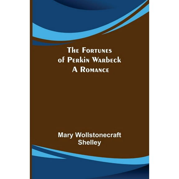 The Fortunes of Perkin Warbeck : a romance (Paperback)