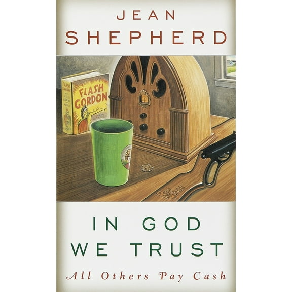 Pre-Owned In God We Trust: All Others Pay Cash (Paperback) 0385021747 9780385021746