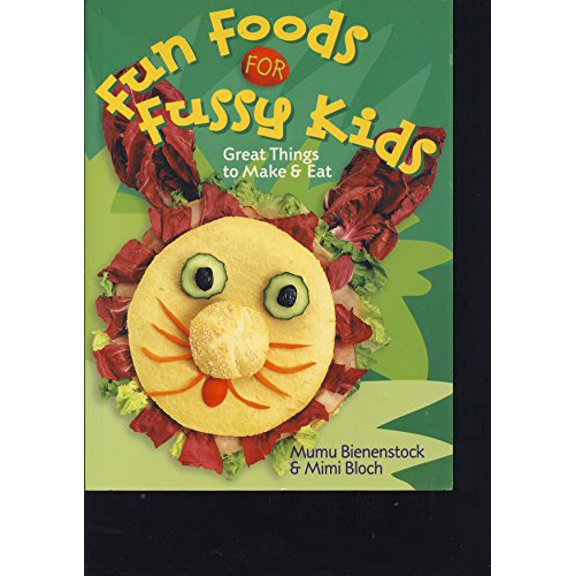 Pre-Owned Fun Foods for Fussy Kids: Great Things to Make & Eat, 9781402705977, 1402705972, Paperback, 1 edition