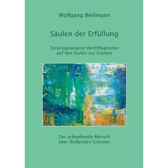 Säulen der Erfüllung: Zurückgelassene Identifikationen auf den Stufen zur Freiheit, (Paperback)