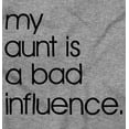 thumbnail image 2 of My Aunt is a Bad Influence Funny Cute Toddler Boy Girl T Shirt Infant Toddler Brisco Brands 6M, 2 of 6