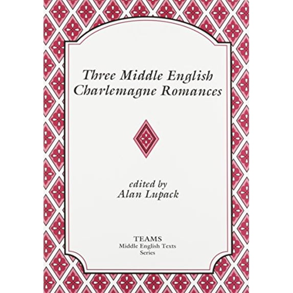 Pre-Owned Three Middle English Charlemagne ROM PB (Paperback) 0918720443 9780918720443
