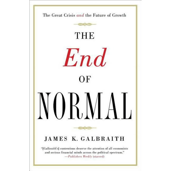The End of Normal : The Great Crisis and the Future of Growth (Paperback)