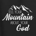 thumbnail image 5 of Wild Bobby Tell Your Mountain About Your God Inspirational/Christian Unisex Crewneck Graphic Sweatshirt, Black, Small, 5 of 5
