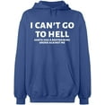 thumbnail image 2 of OXI Hoodie Sweatshirt - I Can't Go To Hell, Basic Casual Hoodie for Men's and Women Fleece Hoodie Long Sleeve - Indigo Blue Medium, 2 of 3