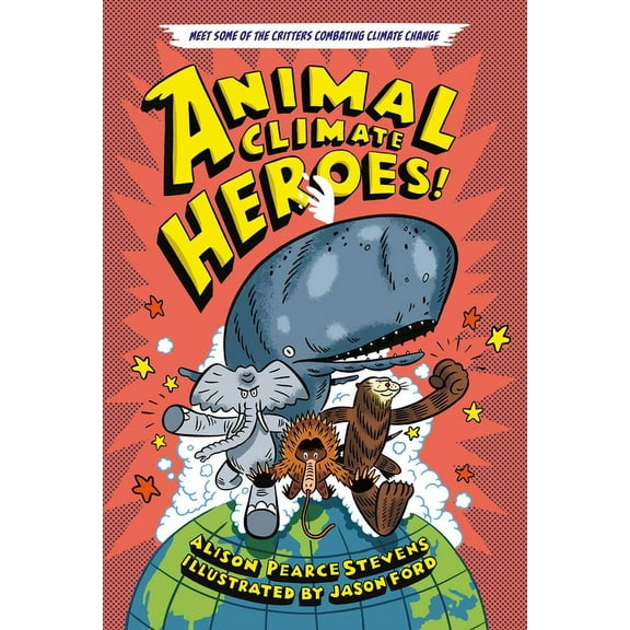 Animal Climate Heroes (Hardcover)