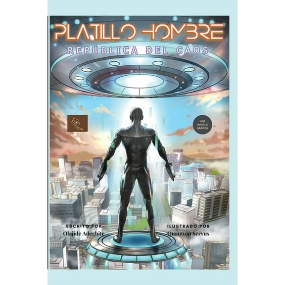 Platillo- Hombre: Republica Del Caos, (Paperback)