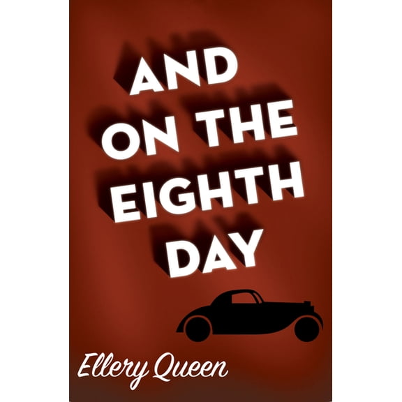 And on the Eighth Day, (Paperback)