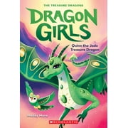 Dragon Girls: Quinn the Jade Treasure Dragon (Dragon Girls #6): Volume 6 (Paperback)