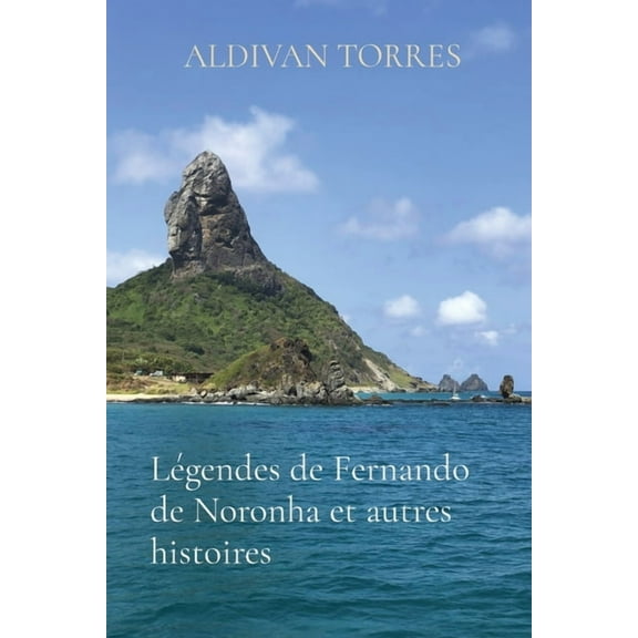 Légendes de Fernando de Noronha et autres histoires, (Paperback)