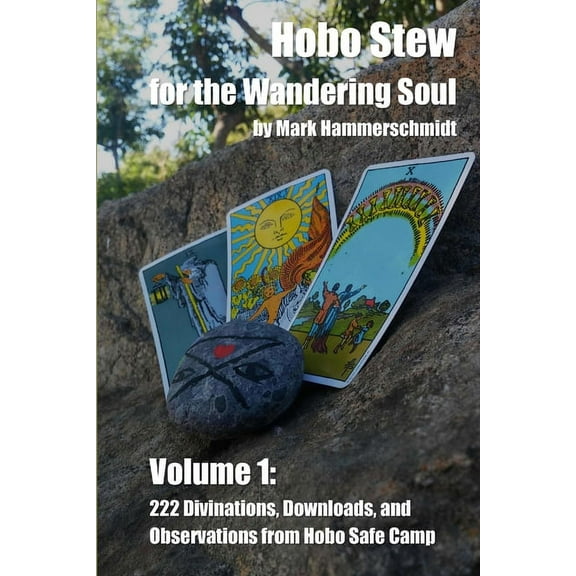Hobo Stew for the Wandering Soul Volume 1, (Paperback)
