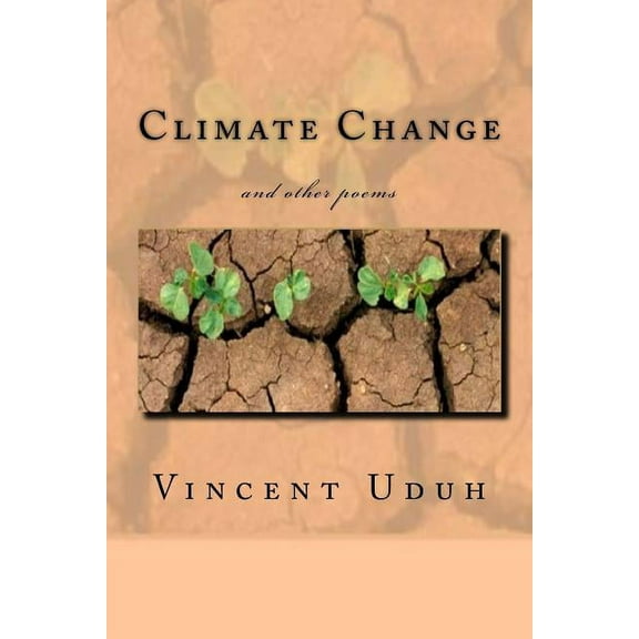 Climate Change: and other poems (Paperback)