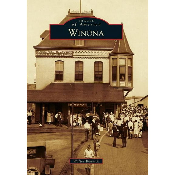 Winona (Paperback) by Walter Bennick