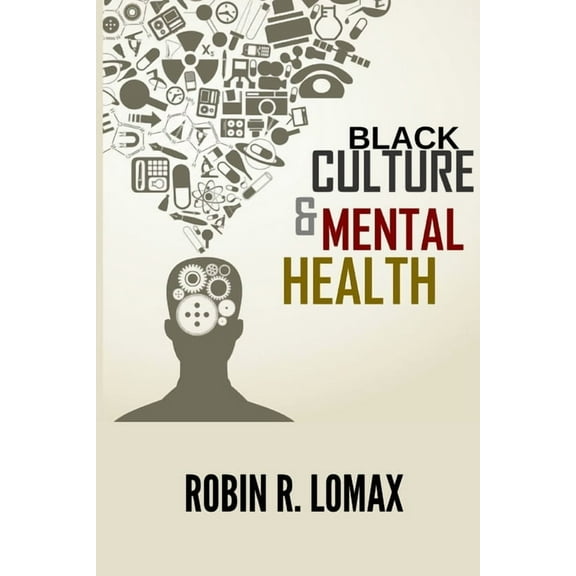 Black Culture and Mental Health, (Paperback)