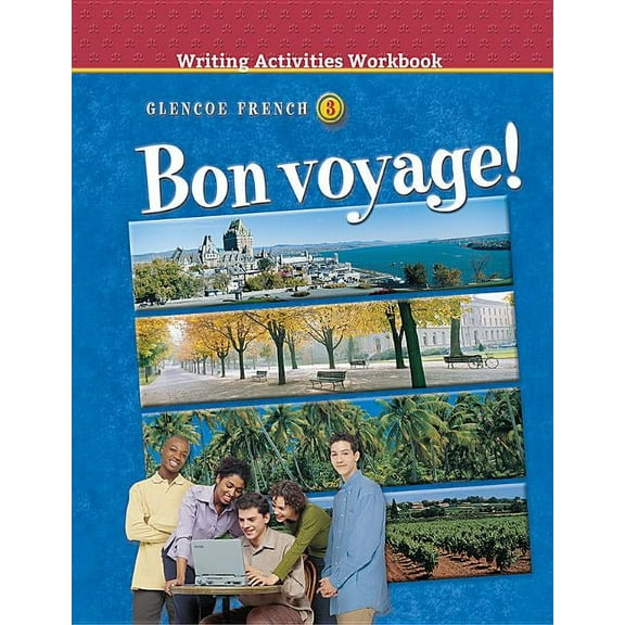 Bon Voyage! Level 3, Writing Activities Workbook, (Paperback)