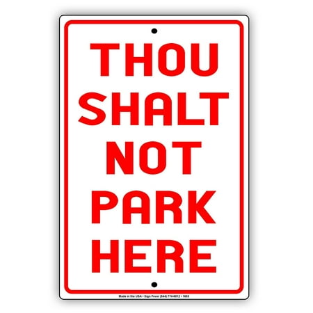 Thou Shalt Not Park Here Church Parking Only Funny Warning Notice Aluminum Note Metal Sign