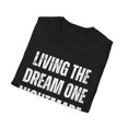 thumbnail image 4 of Funny Saying Living The Dream One Nightmare At A Time Gag Novelty Women Men Sayings Husband Mom Father Wife   Unisex Softstyle T-Shirt, 4 of 4