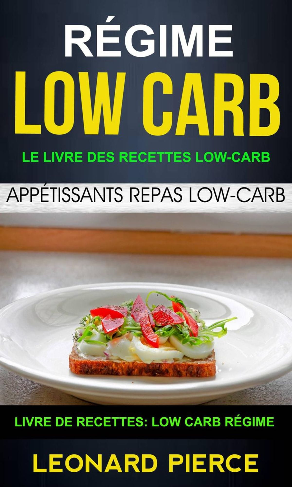 Régime Low-Carb: Le Livre Des Recettes Low-carb: Appétissants Repas Low ...