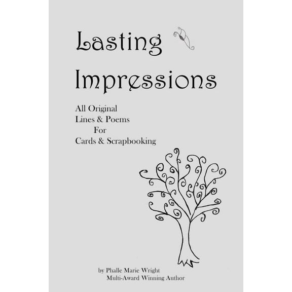 Lasting Impressions: All Original Lines & Poems for Cards & Scrapbooking (Paperback) by Phalle Wright