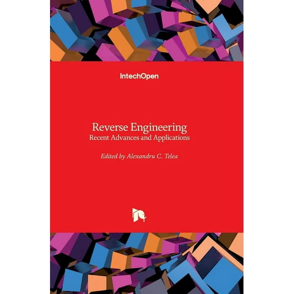 Reverse Engineering : Recent Advances and Applications (Hardcover)