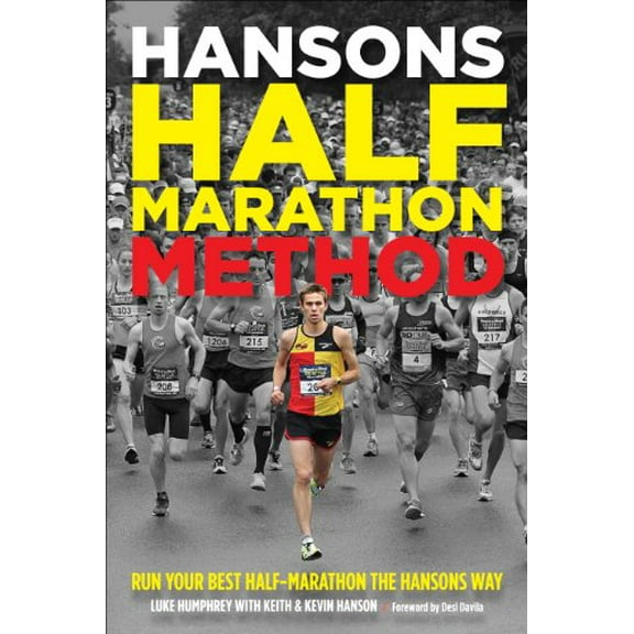 Pre-Owned Hansons Half-Marathon Method: Run Your Best Half-Marathon the Hansons Way (Paperback) 1937715191 9781937715199