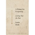 thumbnail image 2 of A Primer for Forgetting: Getting Past the Past, 2 of 2