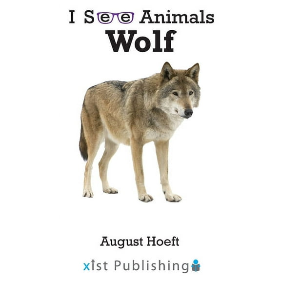 I See Animals: Wolf (Hardcover)