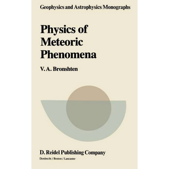 Geophysics and Astrophysics Monographs Physics of Meteoric Phenomena, Book 22, (Hardcover)