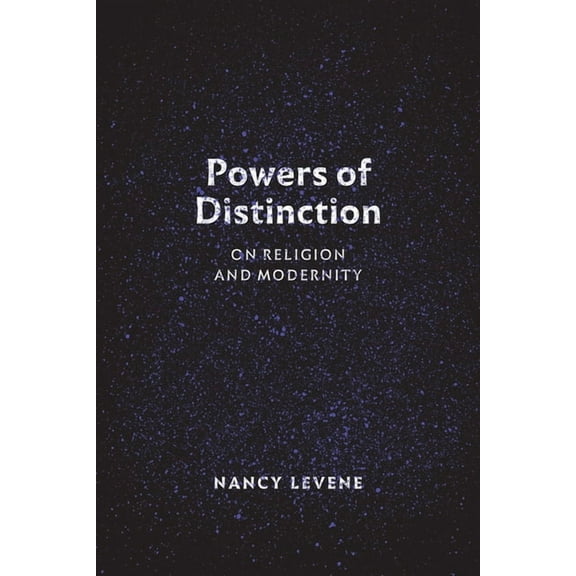 Powers of Distinction : On Religion and Modernity (Hardcover)
