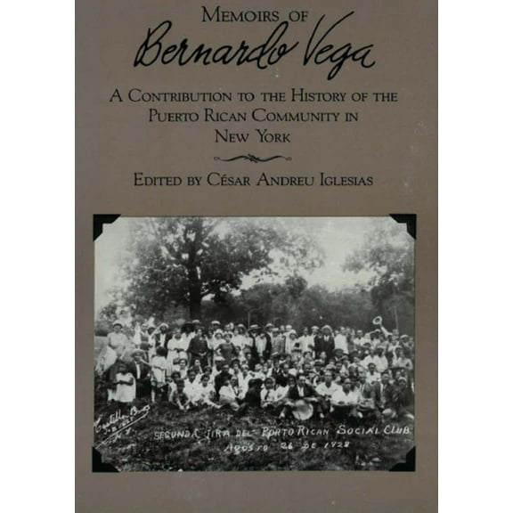 Memoirs of Bernardo Vega