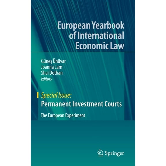 Permanent Investment Courts: The European Experiment, (Hardcover)