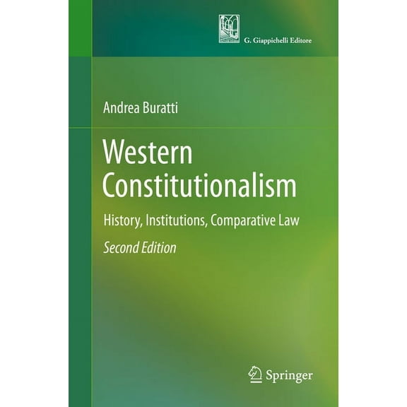Western Constitutionalism: History, Institutions, Comparative Law (Hardcover)