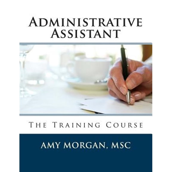 Pre-Owned Administrative Assistant : The Training Course
