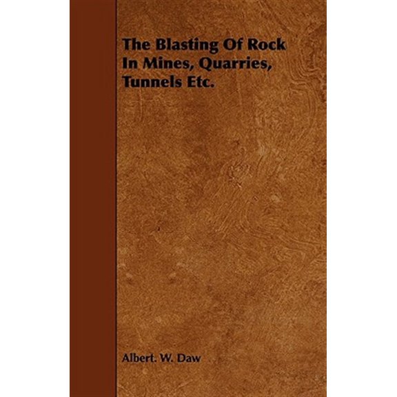Pre-Owned Blasting of Rock in Mines, Quarries, Tunnels Etc.