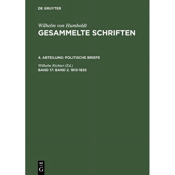 Gesammelte Schriften, Band 17, Band 2. 1813-1835, (Hardcover)