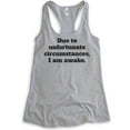 thumbnail image 1 of Due To Unfortunate Circumstances I Am Awake Tank Top, Ladies Racerback Tank Top, Funny Sleep Tank, Heather Gray, XX-Large, 1 of 3