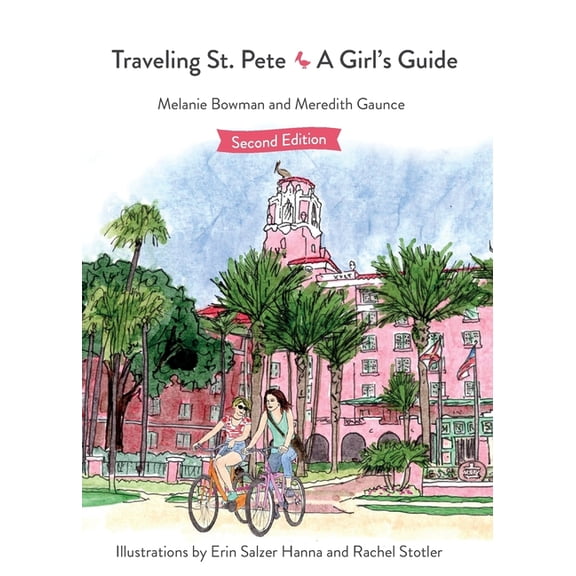Traveling St. Pete: A Girl's Guide, (Paperback)