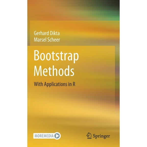 Bootstrap Methods: With Applications in R, (Hardcover)