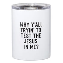 Creative Brands 12-Ounce Stainless Steel Tumbler with Lid – “Test Jesus In Me” Inspirational Drinkware