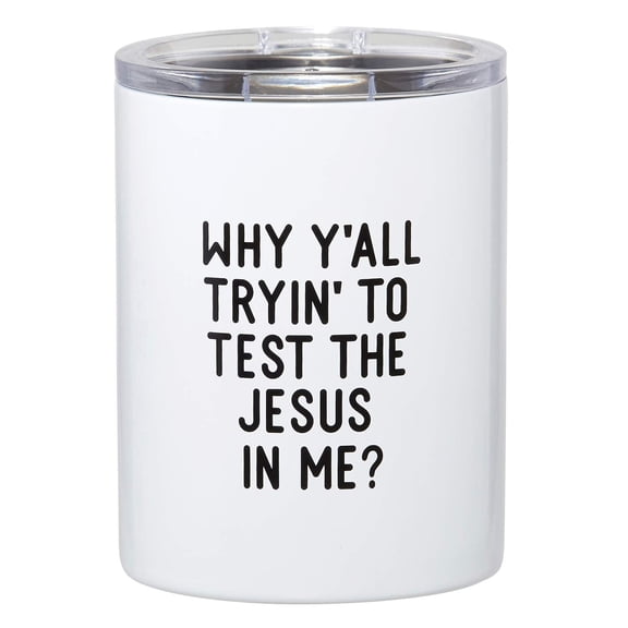 Creative Brands 12-Ounce Stainless Steel Tumbler with Lid – “Test Jesus In Me” Inspirational Drinkware