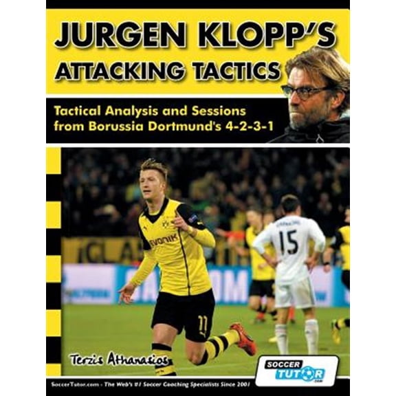 Pre-Owned Jurgen Klopp's Attacking Tactics - Tactical Analysis and Sessions from Borussia Dortmund's 4-2-3-1 Paperback