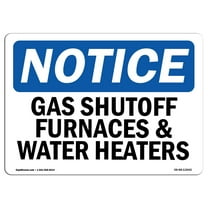 OSHA Notice Sign - Gas Shutoff Furnaces And Water Heaters | Decal | Protect Your Business Construction Site |  Made in the USA