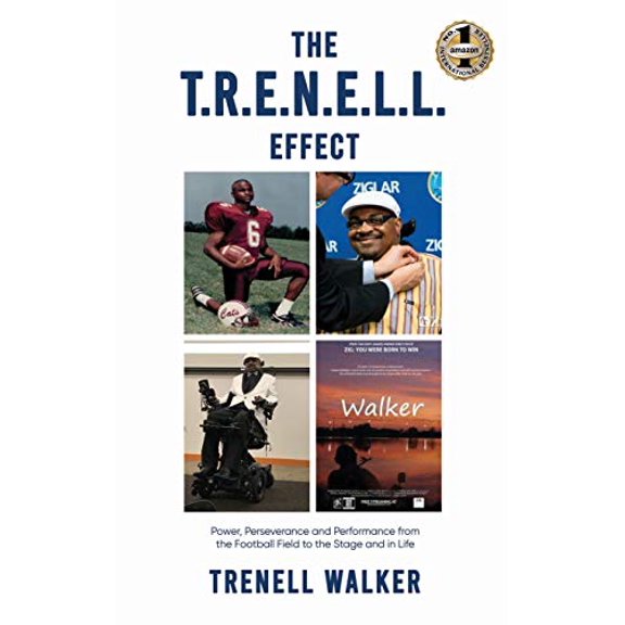 Pre-Owned The T.R.E.N.E.L.L. Effect: Power, Perseverance and Performance from the Football Field to the Stage and in Life (Hardcover) 1637920105 9781637920107