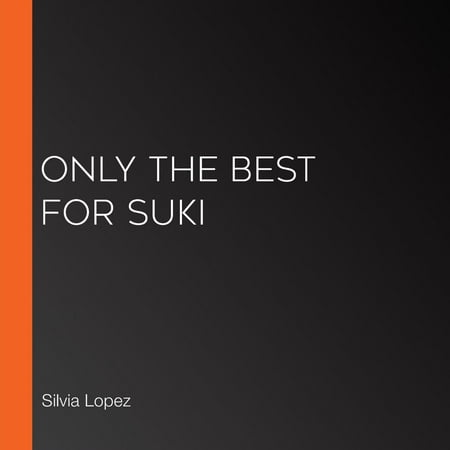 Only the Best for Suki - Audiobook