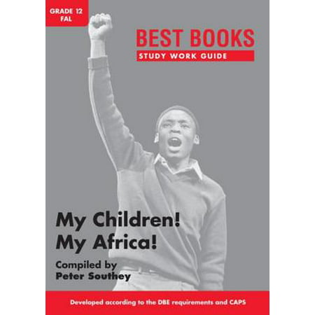 Best Books Study Work Guide: My Children! My Africa! -