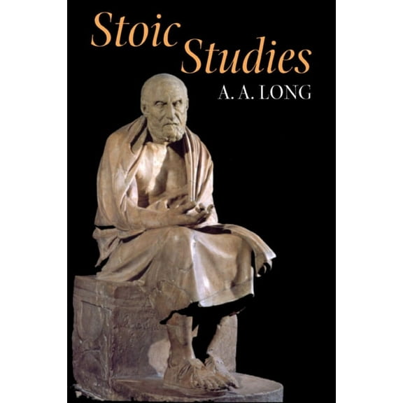 Hellenistic Culture and Society: Stoic Studies (Series #36) (Edition 1) (Paperback)