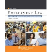 Employment Law: A Guide to Hiring, Managing, and Firing for Employers and Employees, Second Edition [Paperback - Used]
