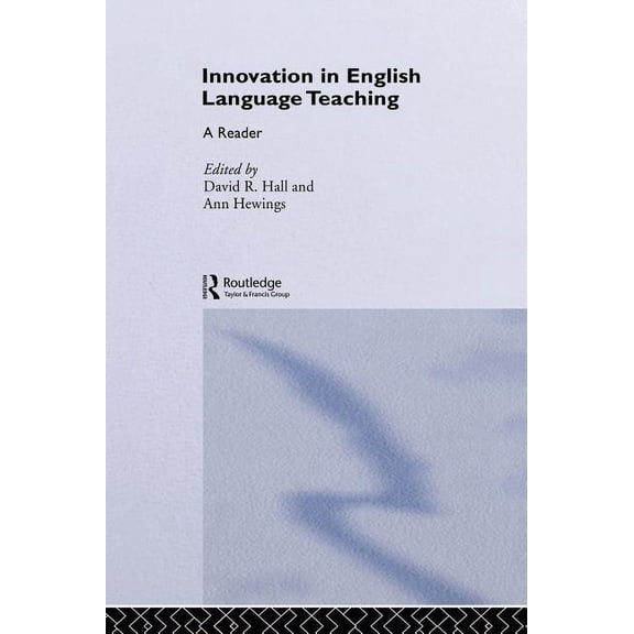 Teaching English Language Worldwide Innovation in English Language Teaching: A Reader, (Hardcover)