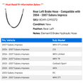 thumbnail image 2 of Rear Left Brake Hose - Compatible with 2004 - 2007 Subaru Impreza 2005 2006, 2 of 2