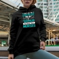 thumbnail image 2 of God Found the Strongest Women and Made Them Nurses, Black Hooded Sweatshirt or Hoodie, Medium, 2 of 5